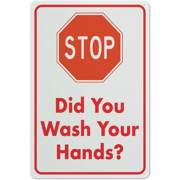 Stop Did You Wash Your Hands Sign 12X8 Inch Aluminum Uv Ink Printed For House And Business