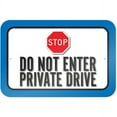 thumbnail image 1 of Stop Do Not Enter Private Drive Sign, 1 of 1
