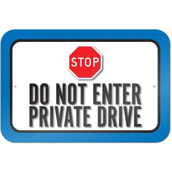 Stop Do Not Enter Private Drive Sign