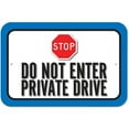 thumbnail image 1 of Stop Do Not Enter Private Drive Sign, 1 of 1