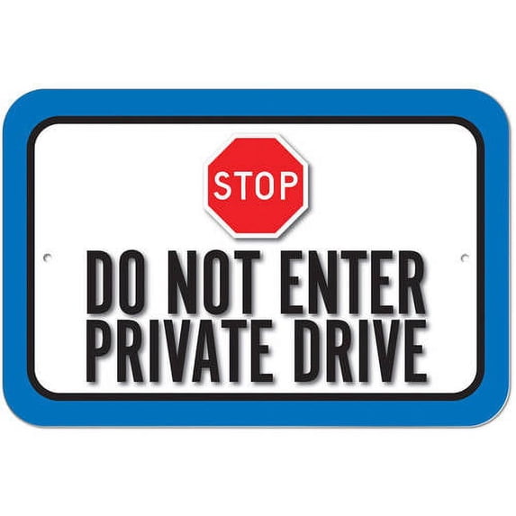 Stop Do Not Enter Private Drive Sign