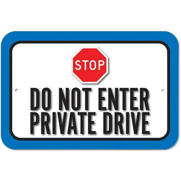 Stop Do Not Enter Private Drive Sign
