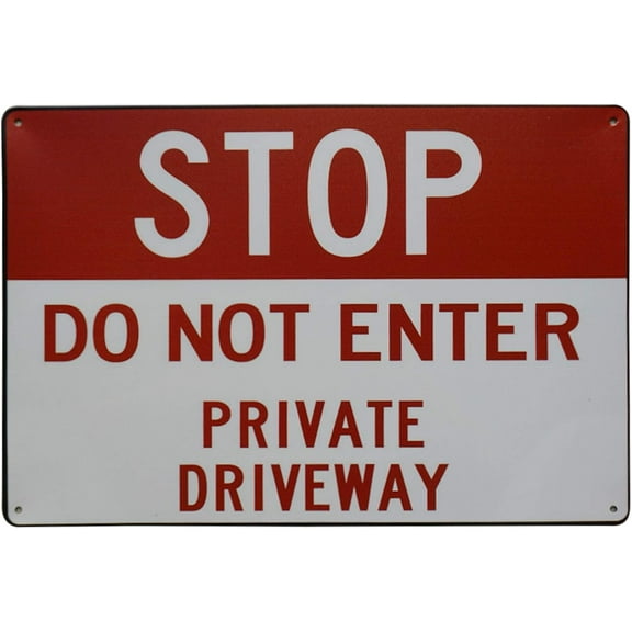 Stop Do Not Enter Private Driveway Sign Drive Road Residence Signs No Turnaround Dock Hidden My Center Turn Around Please Block 8X12 Inch
