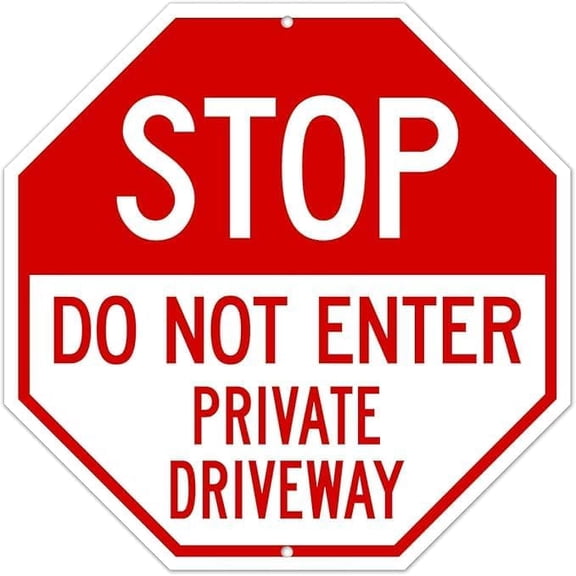 Stop Do Not Enter Private Driveway Sign for Home Outdoor Yard 12 x 12 Inch Octagon Shaped Aluminum Signs,Weather/Fade Resistant, Easy to Install
