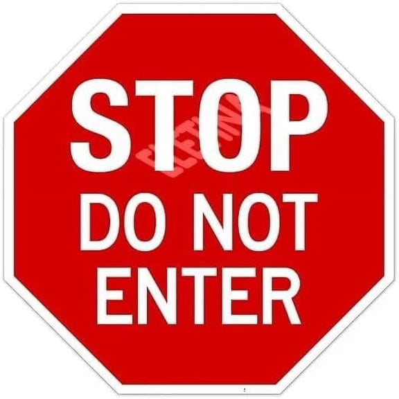 Stop Do Not Enter Sign for Home Outdoor Yard 12 x 12 Inch Octagon Shaped Aluminum Signs,Weather/Fade Resistant, Easy to Install