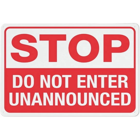Stop Do Not Enter Unannounced Sign Signs Outdoor, Uv Printed Aluminum 8"x12" In, Weatherproof And Security Signs For Home Or Business