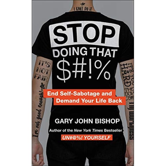 Pre-Owned Stop Doing that S#!% (Hardcover) 0062934783