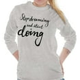 thumbnail image 1 of Stop Dreaming Start Doing Inspiring Women's Long Sleeve T Shirt Brisco Brands X, 1 of 6