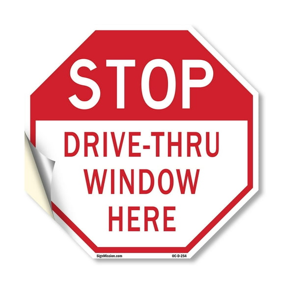 Stop Drive-thru Window Here 18 inch X 18 inch Octagon Vinyl Label Decal Sticker Weather Resistant, UV Protected for Workplace, Private Property, and Construction Site, Made in the USA
