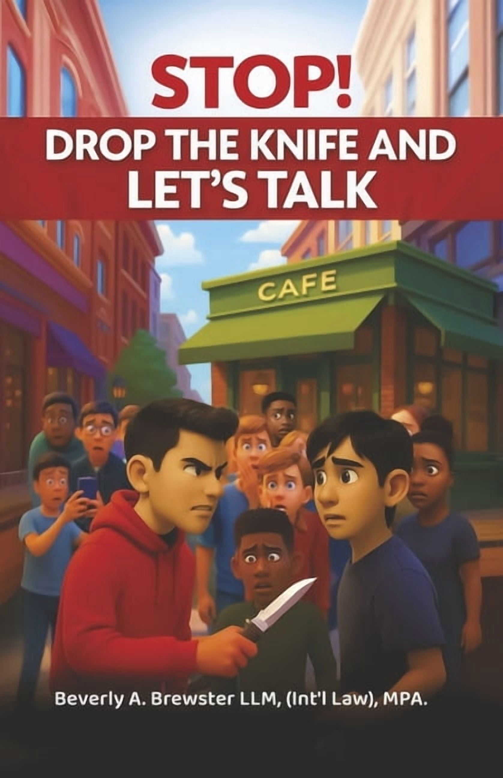 STOP! Drop the Knife and Let's Talk (Paperback)