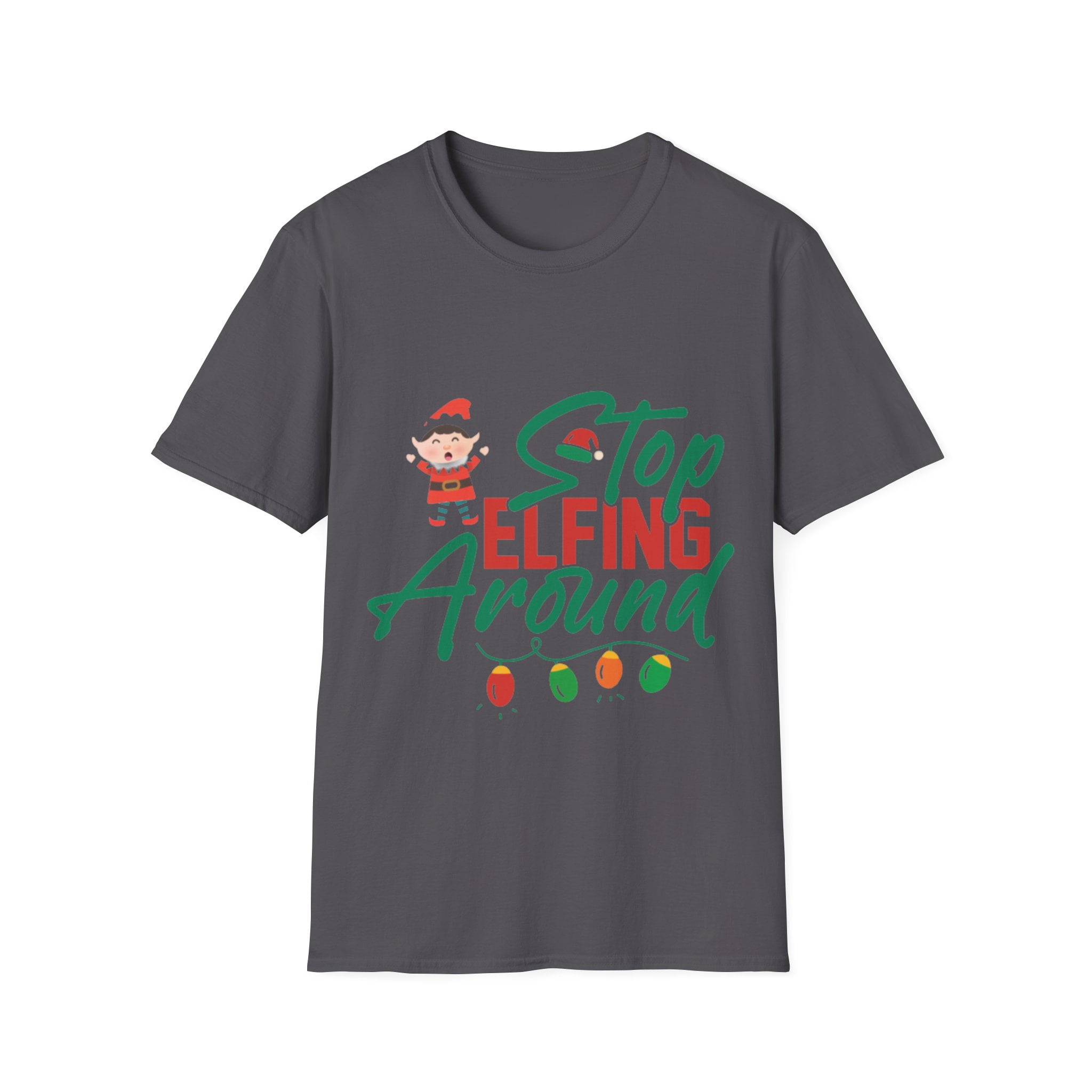 Stop Elfing Around Holiday Lights Christmas Humor Novelty