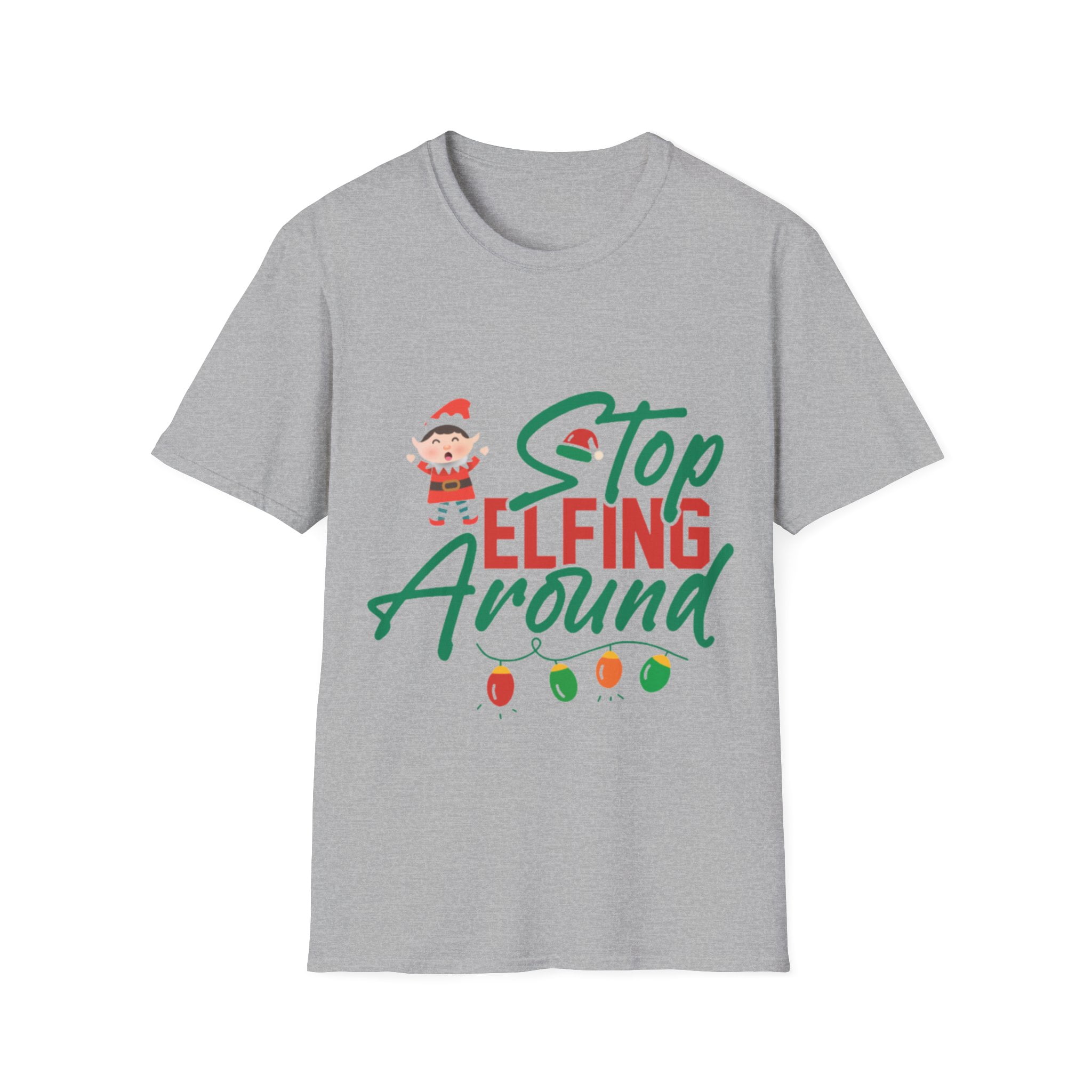Stop Elfing Around Holiday Lights Christmas Humor Novelty