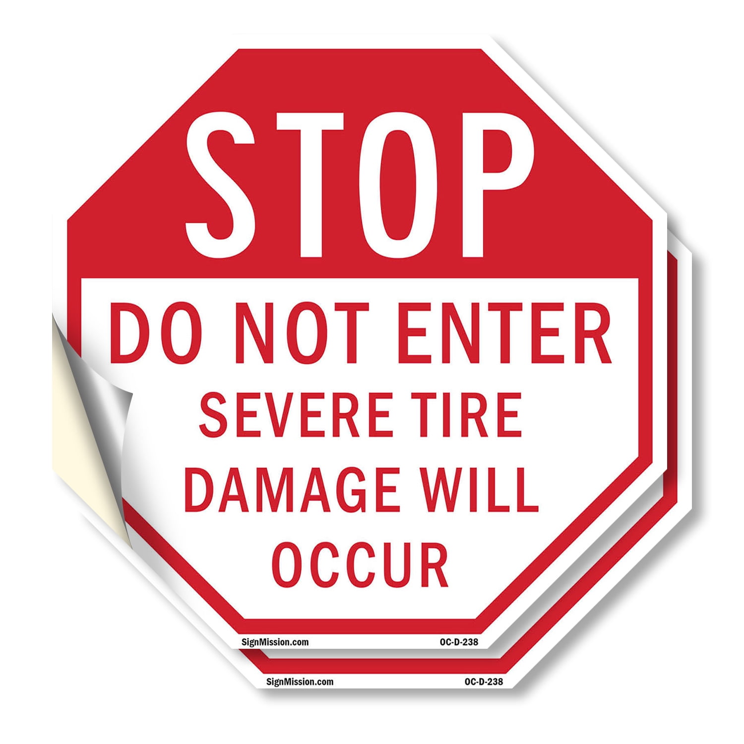 Stop Do Not Enter Severe Tire Damage Will Occur (2 Pack) 4 inch X 4 ...