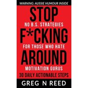 Stop F*cking Around, Paperback