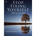 thumbnail image 1 of Pre-Owned Stop Fixing Yourself: Wake Up, All Is Well (Hardcover) 1582708363 9781582708362, 1 of 1