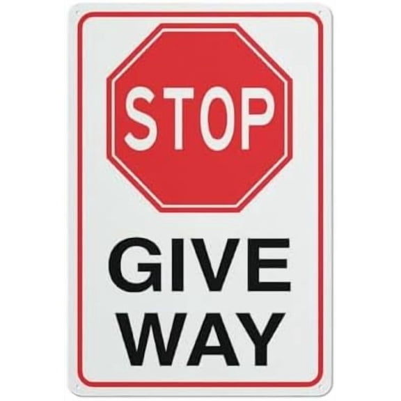 Stop Give Way Sign 12X8 Inches Metal Aluminum Signs, Weather Resistant, Weatherproof, Indoor Or Outdoor
