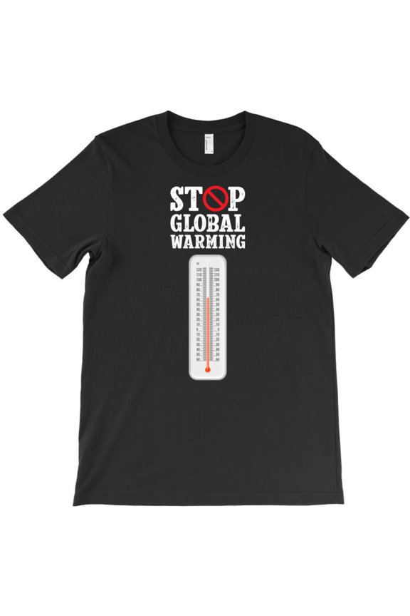 Stop Global Warming Funny Climate Change Awareness Graphic T-Shirt G10147, Up to 5XL