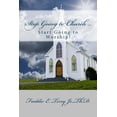 thumbnail image 1 of Stop Going to Church ... Start Going to Worship, 1 of 1
