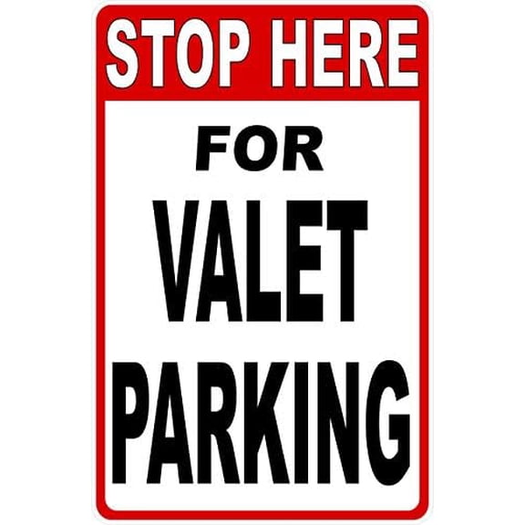 Stop Here for Valet Parking Sign. 8"x12". Valeting Vehicle Service