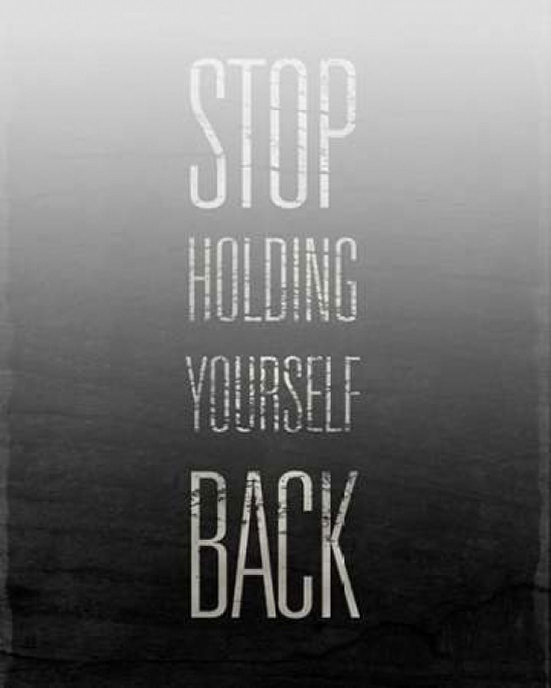Stop Holding Yourself Back Canvas Art - SD Graphics Studio (24 x 30)