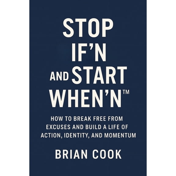Stop If'n and Start When'n, (Paperback)