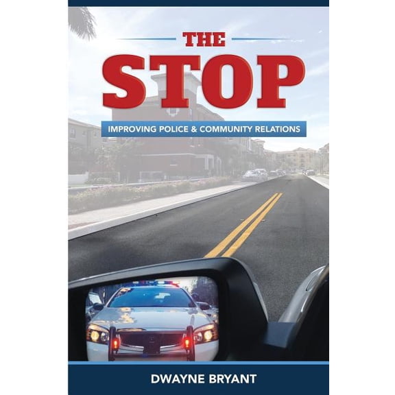 The STOP: Improving Police and Community Relations, (Paperback)