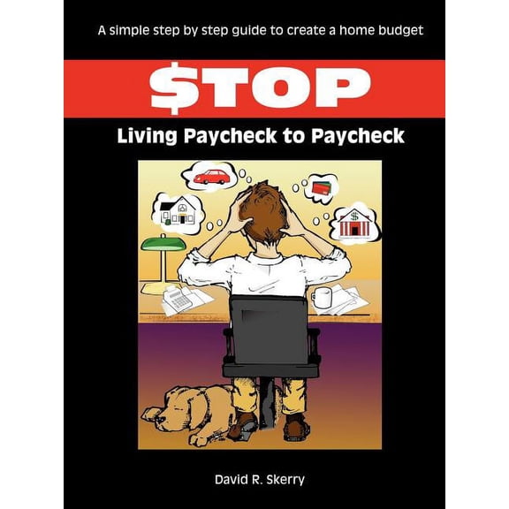 Stop Living Paycheck to Paycheck, (Paperback)
