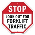 thumbnail image 1 of Stop Look Out for Forklift Traffic 18 inch X 18 inch Octagon Plastic Sign Weather Resistant, UV Protected for Workplace, Private Property, and Construction Site, Made in the USA, 1 of 7