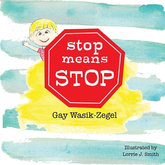 Stop Means Stop, (Paperback)