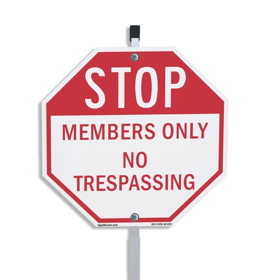 Stop Members Only No Trespassing 10 inch X 10 inch Octagon Plastic Sign with Aluminum Mounting Stake Weather Resistant UV Protected for Workplace Private Property and Construction Site