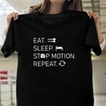 thumbnail image 1 of Stop Motion Eat Sleep Repeat Film Technology & Animation New Unisex T-Shirt , up to 5XL, 1 of 3