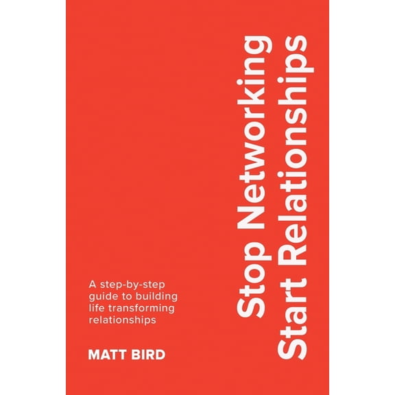 Stop Networking Start Relationships, (Paperback)