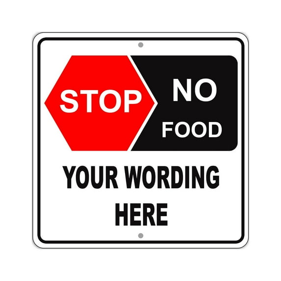 Stop No Food Your Own Text Image Here You Chose Color Of Text Novelty Display Outdoor Indoor Unique Aluminum Metal Sign 12"x12"