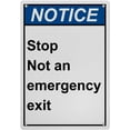 thumbnail image 1 of Stop Not an Emergency Exit Sign, Industrial Not an Exit Sign 8"x12" UV Resistant for Indoor Outdoor Workplace, 1 of 7