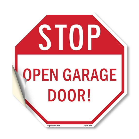 Stop Open Garage Door! 10 inch X 10 inch Octagon Vinyl Label Decal Sticker Weather Resistant, UV Protected for Workplace, Private Property, and Construction Site, Made in the USA