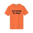 thumbnail image 1 of Stop Petting My Peeves Short Sleeve Neon T-Shirt, 1 of 1
