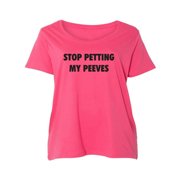 Stop Petting My Peeves Womens Plus Size Scoopneck Tee