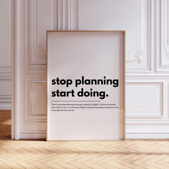 Stop Planning Start Doing Motivational Art, Unframed Paper Print Size 8x12