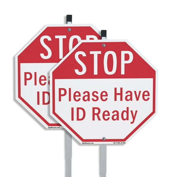 Stop Please Have Id Ready (2 Pack) 10 inch X 10 inch Octagon Plastic Signs with Aluminum Mounting Stakes Weather Resistant UV Protected for Workplace Private Property and Construction