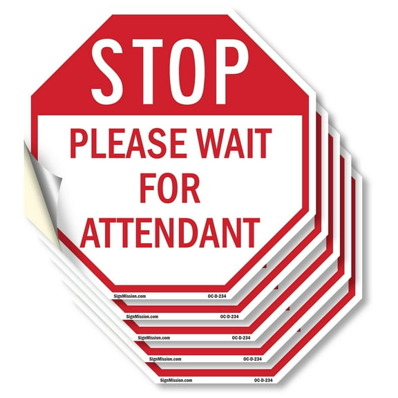 Stop Please Wait for Attendant (5 Pack) 6 inch X 6 inch Octagon Vinyl Label Decal Sticker Weather Resistant, UV Protected for Workplace, Private Property, and Construction Site, Made in