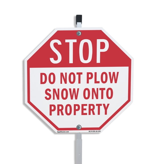 Stop Do Not Plow Snow onto Property 10 inch X 10 inch Octagon Aluminum Metal Signs with Aluminum Mounting Stake Weather Resistant UV Protected for Workplace Private Property and