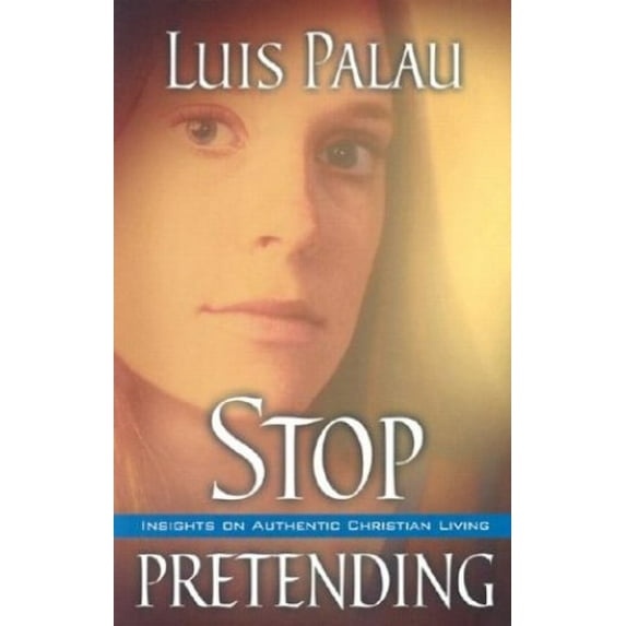 Pre-Owned Stop Pretending (Paperback) 0781438926 9780781438926