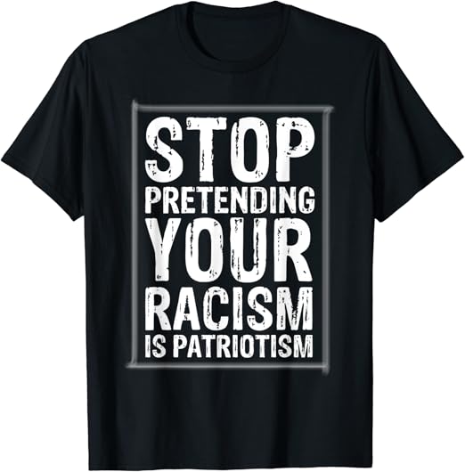 "Stop Pretending Your Racism Is Patriotism" Car Magnet - 5 Inch Bumper Sticker Decal, Vinyl, Made In USA