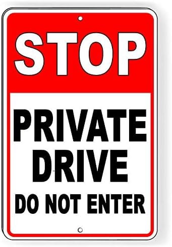 Stop Private Drive Do Not Enter Metal Sign Warning Property Road 12"x8 ...