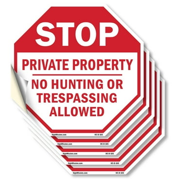 Stop Private Property No Hunting or Trespassing Allowed (5 Pack) 4 inch X 4 inch Octagon Vinyl Label Decal Sticker Weather Resistant, UV Protected for Workplace, Made in the USA