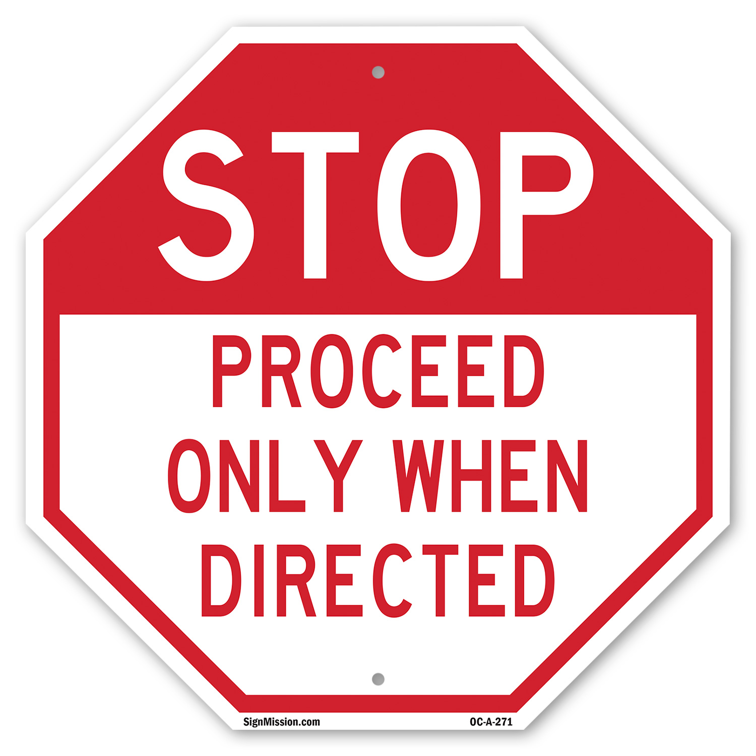 Stop Proceed Only When Directed 6 inch X 6 inch Octagon Plastic Sign ...