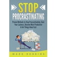 thumbnail image 1 of Stop Procrastinating: Proven Methods to Stop Procrastination, Cure Your Laziness, Become More Productive &amp; Get Thing, (Paperback), 1 of 1