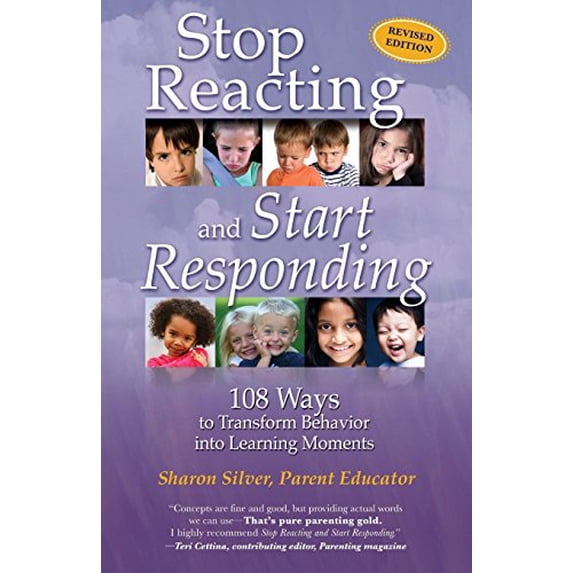 Pre-Owned Stop Reacting and Start Responding: 108 Ways to Transform Behavior into Learning Moments Paperback
