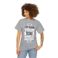 thumbnail image 1 of Stop Reading Your TEXAS While Driving Funny Unisex Heavy Cotton Tee, 1 of 5