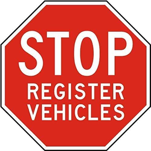Stop Register Vehicles Metal Tin Sign for Home Outdoor Yard 12 x 12 Inch Octagon Shaped Aluminum Signs,Weather/Fade Resistant
